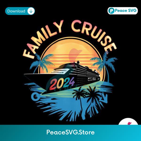 Family Cruise 2024 Family Matching Png For Sublimation