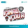 Final Four Nc State Wolfpack Womens Basketball Svg For Vinyl Cutting