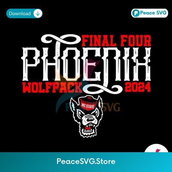 Final Four Phoenix Nc State Wolfpack 2024 Svg Printable Design