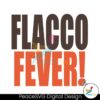 Flacco Fever Cleveland Browns Svg Files For Cricut