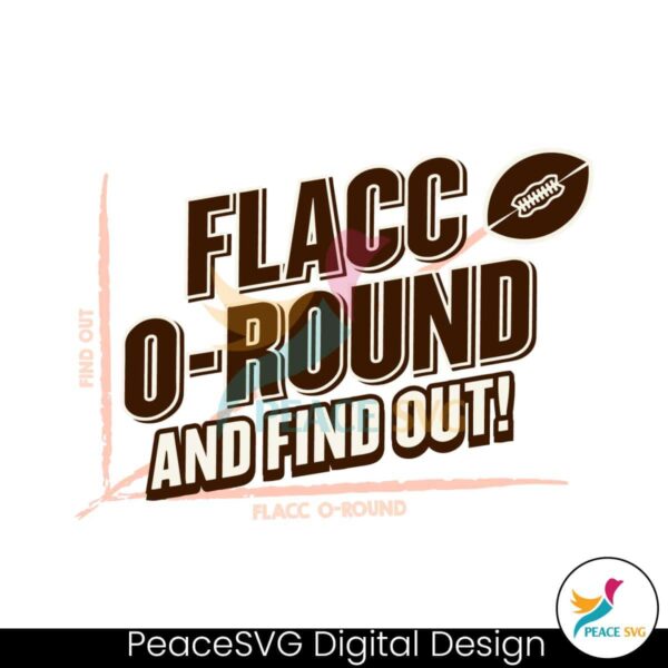 Flacco Round And Find Out Cleveland Browns Football Svg Printable Design