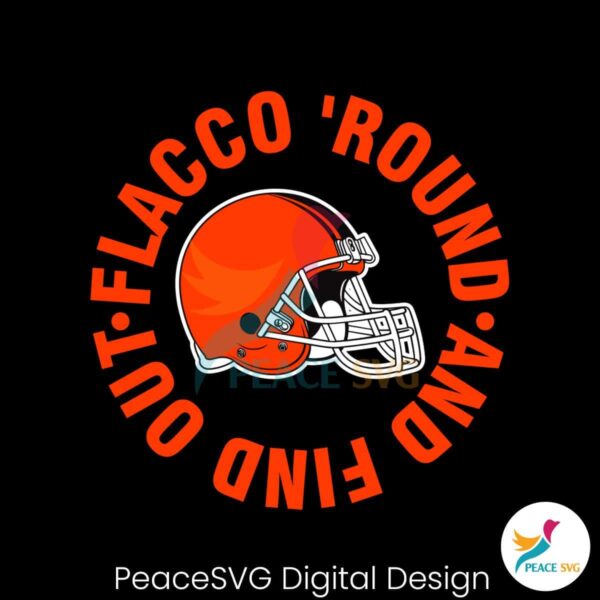 Flacco Round And Find Out Cleveland Helmet Svg For Silhouette