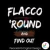 Flacco Round And Find Out Football Svg Cut File