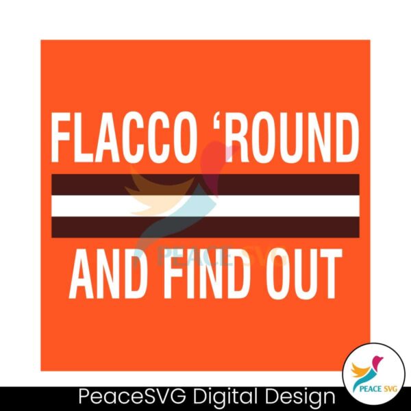 Flacco Round And Find Out Svg Digital Download