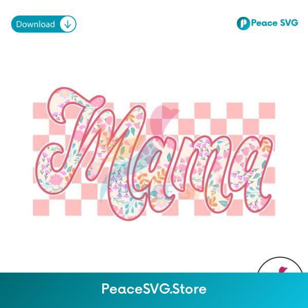 Floral Mama Happy Mothers Day Png Printable File