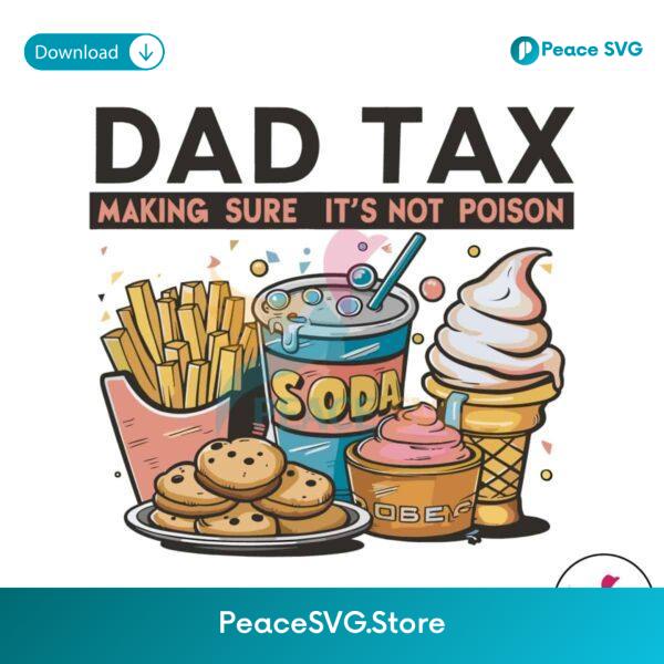 Food Items Dad Tax Making Sure It Not Poison Png Instant Download