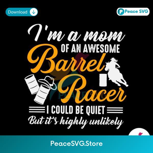 Free Im A Mom Of An Awesome Barrel Racer Svg Cricut Ready File