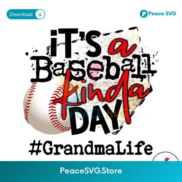 Free It A Baseball Kinda Day Grandma Life Png For Sublimation
