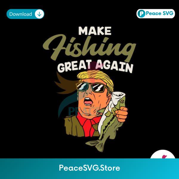 Free Make Fishing Great Again Funny Trump Fisherman Svg Instant Download