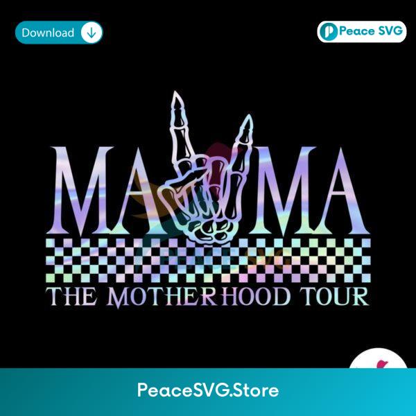 Free Mama The Motherhood Tour Png For Sublimation
