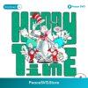 Free Retro Happy Time Dr Seuss Day Png For Printing
