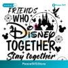 Friends Who Stay Together Disney Magical Castle Svg Vector File