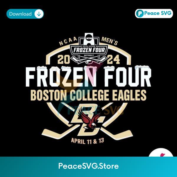 Frozen Four Boston College Eagles 2024 Ncaa Mens Svg Printable Design