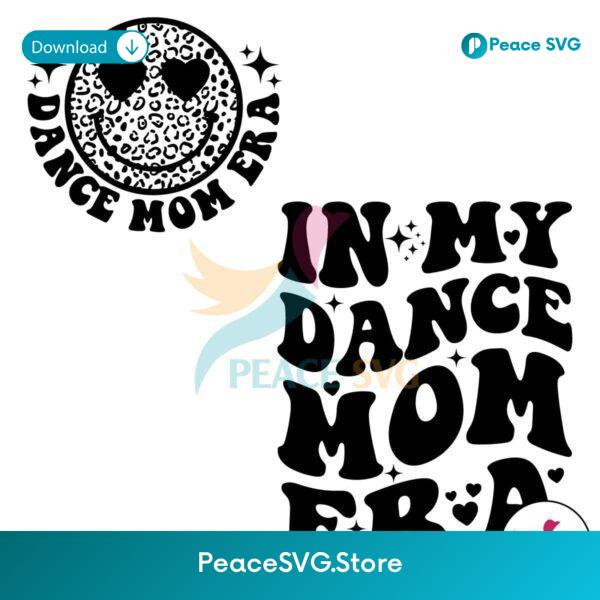 Funny In My Dance Mom Era Svg Printable Design