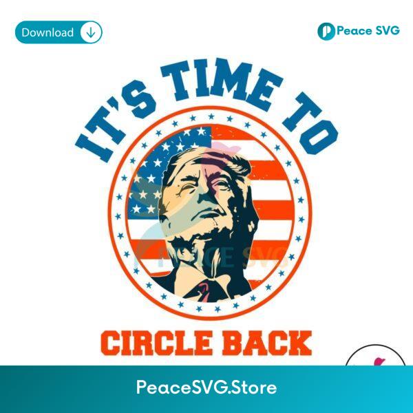Funny It Time To Circle Back Svg Instant Download