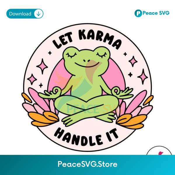 Funny Let Karma Handle It Svg Vector File
