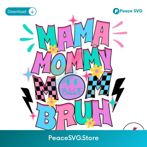 Funny Mama Mommy Mom Bruh Svg Instant Download