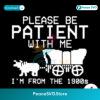 Funny Please Be Patient With Me Svg Files For Cricut