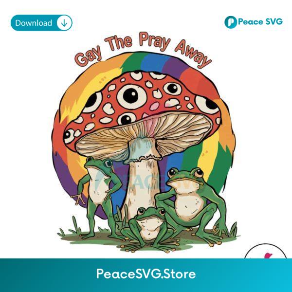 Gay The Pray Away Human Rights Png For Sublimation