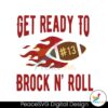 Get Ready To Brock N Roll Football Svg For Silhouette
