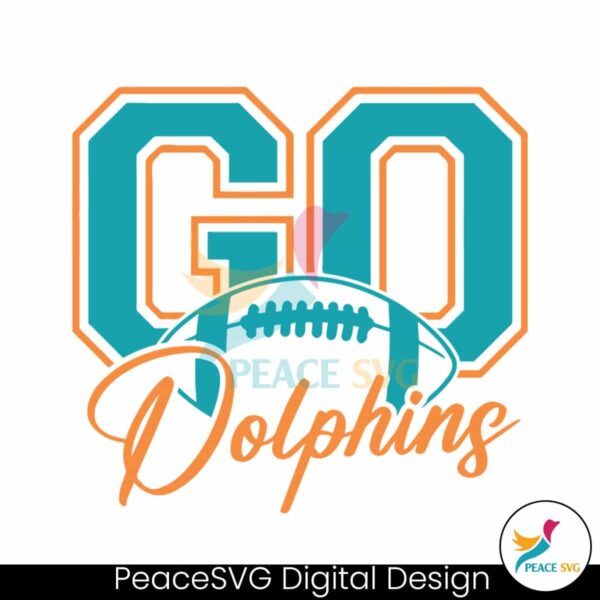 Go Dolphins Football Team Nfl Svg Instant Download