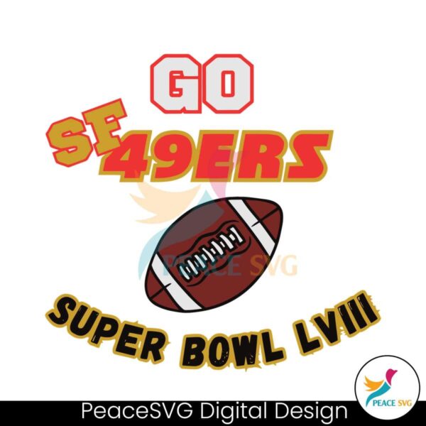 Go Sf 49ers Super Bowl Lviii Svg Layered File
