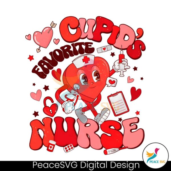 Groovy Heart Cupids Favorite Nurse Png Digital Download
