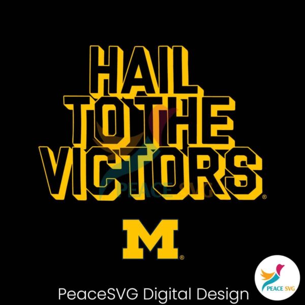 Hail To The Victors Michigan Wolverines Svg Vector File