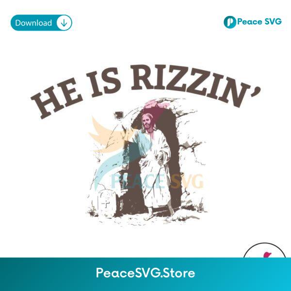 He Is Rizzin Funny Easter Jesus Taking A Tomb Selfie Svg Digital Download