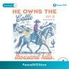 He Owns The Cattle On A Thousand Hills Svg Printable Design