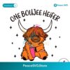 Highland Cow Stanley One Boujee Heifer Svg Clipart