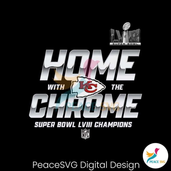 Home With The Chrome Super Bowl Lviii Champions Png Sublimation Design