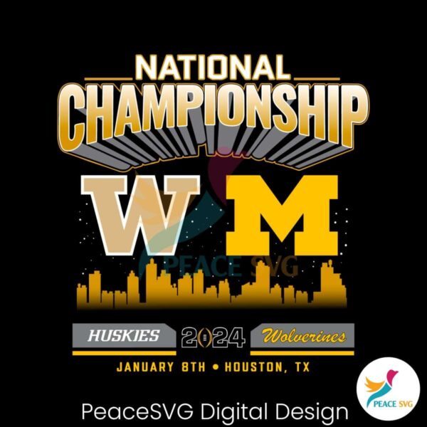 Huskies Vs Wolverines 2024 National Championship Svg Vector File