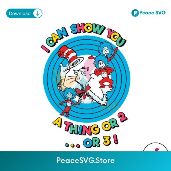 I Can Show You A Thing Or 2 Or 3 Svg Digital Download