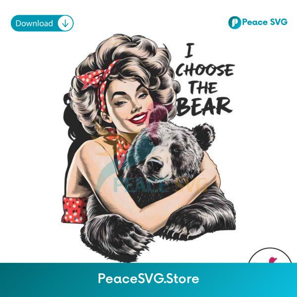 I Choose The Bear Funny Meme Png Instant Download