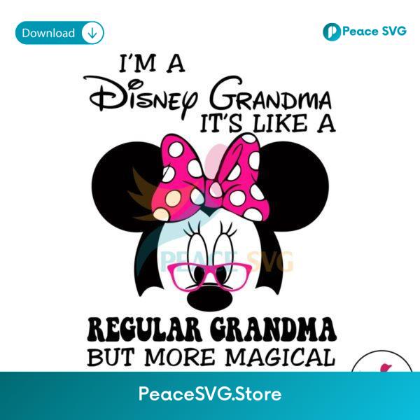 Im A Disney Grandma It Like A Regular Grandma Svg For Vinyl Cutting