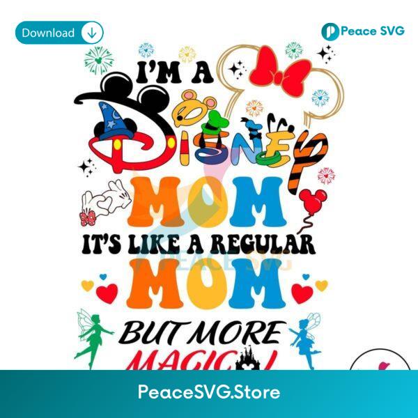 Im A Disney Mom It Like A Regular Mom Svg Cut File