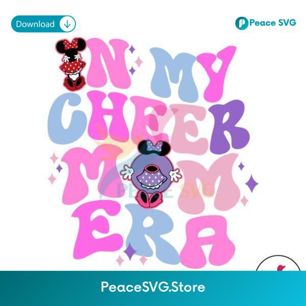 In My Cheer Mom Era Disney Mouse Svg Digital Download