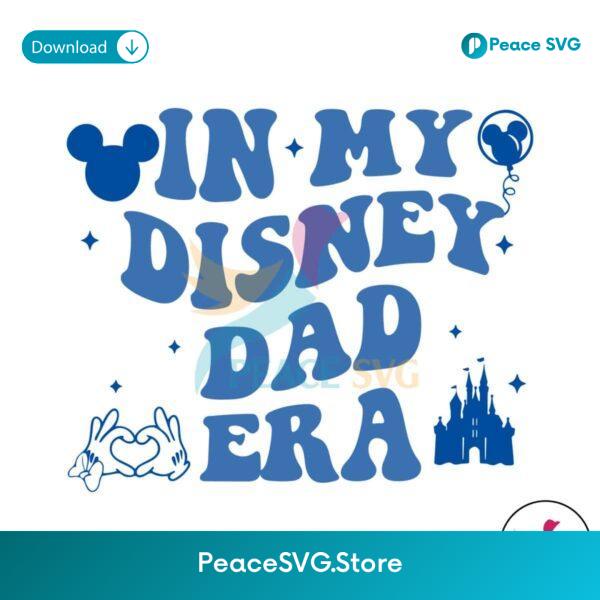 In My Disney Dad Era Mickey Castle Svg Files For Cricut