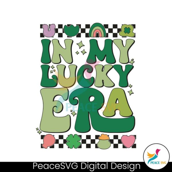 In My Lucky Era St Patricks Day Svg For Silhouette