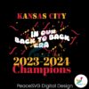 In Our Back To Back Era Kansas City Champions Svg Layered File