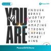 Inspirational You Are Enough Brave Worthy Svg For Vinyl Cutting