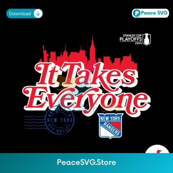 It Take Everyone Rangers 2024 Stanley Cup Playoffs Svg Layered File