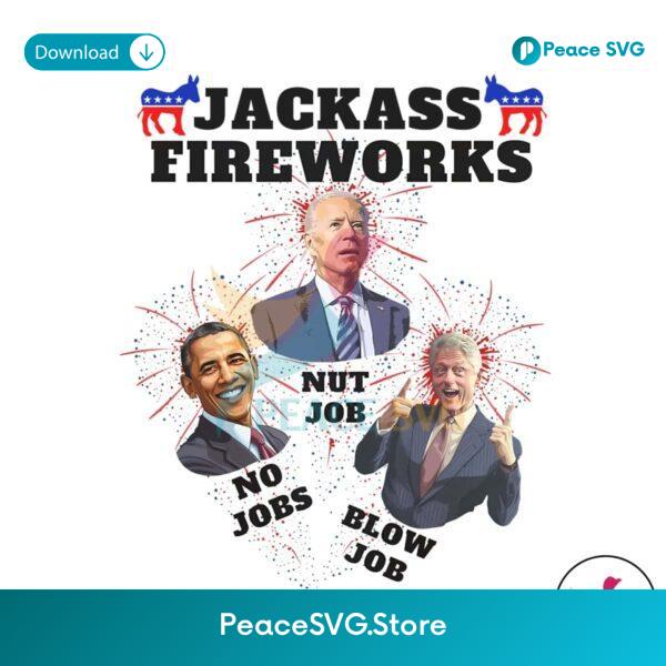Jackass Fireworks Presidential Election 4th Of July Png For Printing
