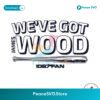 James Wood We Have Got Wood Svg Layered File