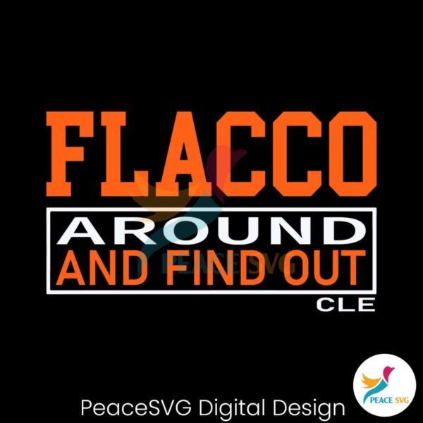 Joe Flacco Around And Find Out Svg Cricut Ready File