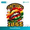 Juneteenth 1865 Lips African Americans Png For Printing