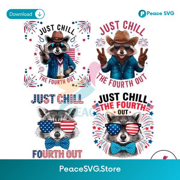 Just Chill The Fourth Out Png Printable File
