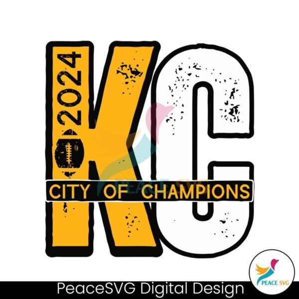 Kc City Of Champions 2024 Svg Digital Download