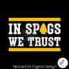 Kc Football In Spags We Trust Svg Printable Design